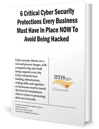 6 Critical Cyber Security Protections Every Business Must Have In Place NOW To Avoid Being Hacked